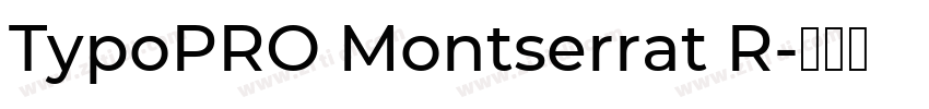 TypoPRO Montserrat R字体转换